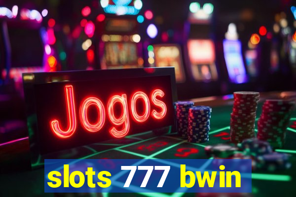 slots 777 bwin